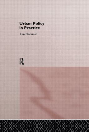 Urban Policy in Practice by Tim Blackman, 9780415093002