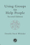 Using Groups to Help People by Dorothy Stock Whitaker, 9780415195621