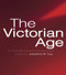 The Victorian Age (An Anthology of Sources and Documents) by Josephine Guy, 9780415271141