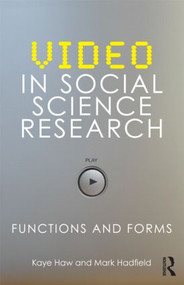Video in Social Science Research (Functions and Forms) - 9780415467865 by Kaye Haw, Mark Hadfield, 9780415467865