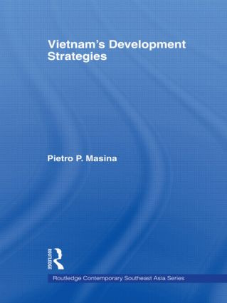 Vietnam's Development Strategies - 9780415546942 by Pietro Masina, 9780415546942