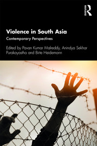 Violence in South Asia (Contemporary Perspectives) - 9780367321321 by Pavan Kumar Malreddy, Anindya Sekhar Purakayastha, Birte Heidemann, 9780367321321