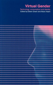 Virtual Gender (Technology, Consumption and Identity Matters) - 9780415233156 by Alison Adam, Eileen Green, 9780415233156