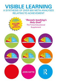 Visible Learning (A Synthesis of Over 800 Meta-Analyses Relating to Achievement) by John Hattie, 9780415476188