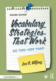 Vocabulary Strategies That Work (Do This-Not That!) - 9780367480592 by Lori G. Wilfong, 9780367480592