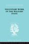 Voluntary Work in the Welfare State - 9780415863803 by Mary Morris, 9780415863803