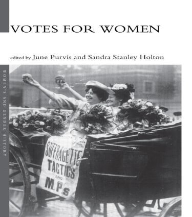 Votes For Women - 9780415214599 by Sandra Holton, Dr June Purvis, June Purvis, 9780415214599