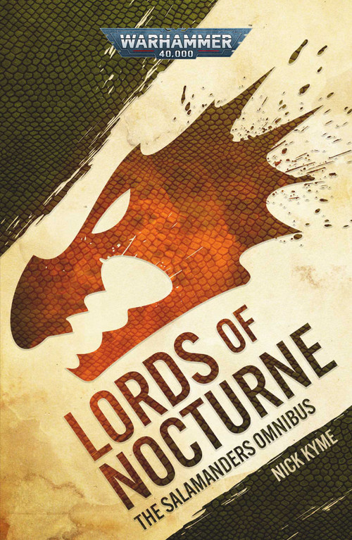 Lords of Nocturne: A Salamanders Omnibus by Nick Kyme, 9781804075562