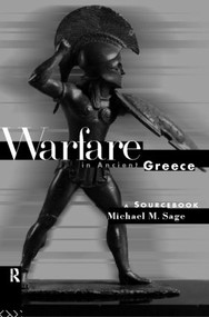 Warfare in Ancient Greece (A Sourcebook) - 9780415143554 by Michael Sage, 9780415143554