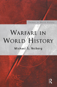 Warfare in World History - 9780415229555 by Michael S. Neiberg, 9780415229555