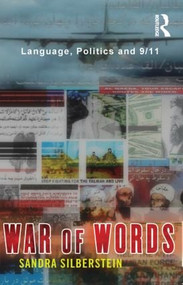 War of Words (Language, Politics and 9/11) by Sandra Silberstein, 9780415336246