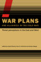 War Plans and Alliances in the Cold War (Threat Perceptions in the East and West) - 9780415395649 by Vojtech Mastny, Sven S. Holtsmark, Andreas Wenger, 9780415395649