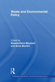 Waste and Environmental Policy - 9780415619783 by Massimiliano Mazzanti, Anna Montini, 9780415619783