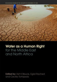 Water as a Human Right for the Middle East and North Africa - 9780415461351 by Asit Biswas, Eglal Rached, Cecilia Tortajada, 9780415461351