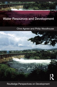 Water Resources and Development - 9780415451390 by Clive Agnew, Philip Woodhouse, 9780415451390