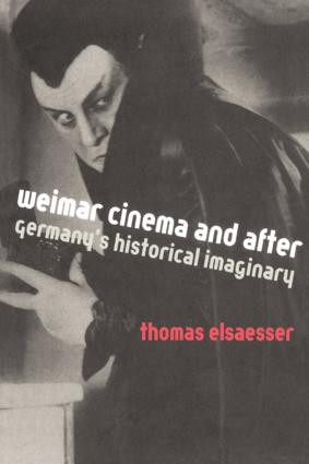 Weimar Cinema and After (Germany's Historical Imaginary) - 9780415012355 by Thomas Elsaesser, 9780415012355