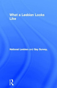 What a Lesbian Looks Like - 9780415081009 by National Lesbian and Gay Survey, 9780415081009