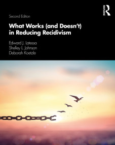 What Works (and Doesn't) in Reducing Recidivism - 9780367357214 by Edward J Latessa, Shelley Johnson, Deborah Koetzle, 9780367357214