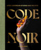 Code Noir (Afro-Caribbean Stories and Recipes) by Lelani Lewis, 9781962098007