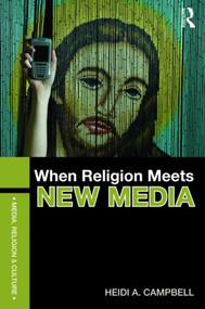 When Religion Meets New Media - 9780415349574 by Heidi Campbell, 9780415349574