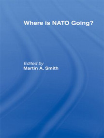Where is Nato Going? - 9780415463638 by Martin Smith, 9780415463638