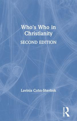 Who's Who in Christianity by Lavinia Cohn-Sherbok, 9780415260343