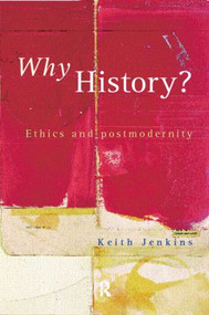 Why History? - 9780415164160 by Keith Jenkins, 9780415164160