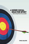 A Wider Social Role for Sport (Who's Keeping the Score?) by Fred Coalter, 9780415363501