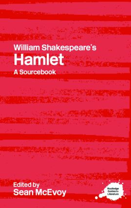 William Shakespeare's Hamlet (A Routledge Study Guide and Sourcebook) - 9780415314336 by Sean McEvoy, 9780415314336
