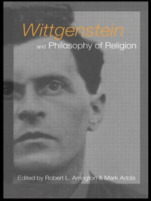 Wittgenstein and Philosophy of Religion - 9780415335553 by Mark Addis, Robert L. Arrington, 9780415335553