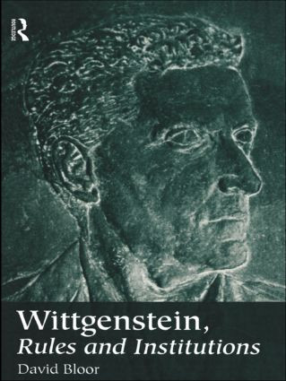 Wittgenstein, Rules and Institutions - 9780415161480 by David Bloor, 9780415161480