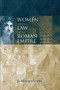 Women and the Law in the Roman Empire (A Sourcebook on Marriage, Divorce and Widowhood) - 9780415152419 by Judith Evans Grubbs, 9780415152419