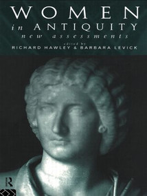Women in Antiquity: New Assessments - 9780415113694 by Richard Hawley, Barbara Levick, 9780415113694