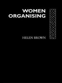 Women Organising - 9780415048521 by Helen Brown, 9780415048521