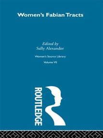 Women's Fabian Tracts - 9780415606431 by Sally Alexander, 9780415606431