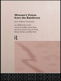 Women's Voices from the Rainforest - 9780415105323 by Janet Gabriel Townsend, 9780415105323