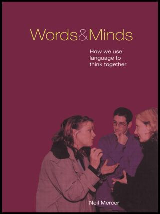Words and Minds (How We Use Language to Think Together) - 9780415224765 by Neil Mercer, 9780415224765