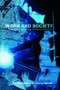 Work and Society (Sociological Approaches, Themes and Methods) by Tim Strangleman, Tracey Warren, 9780415336499