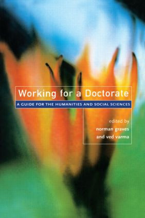 Working for a Doctorate (A Guide for the Humanities and Social Sciences) by Norman Graves, Ved P Varma, Ved Varma, 9780415147316