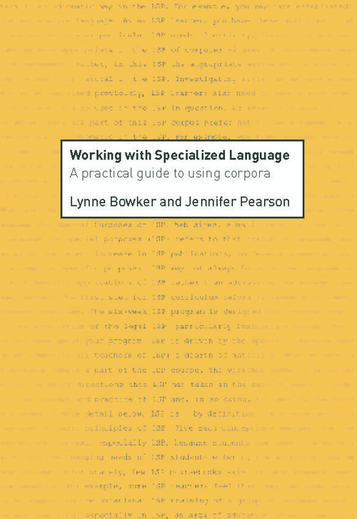 Working with Specialized Language (A Practical Guide to Using Corpora) - 9780415236997 by Lynne Bowker, Jennifer Pearson, 9780415236997