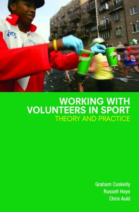 Working with Volunteers in Sport (Theory and Practice) - 9780415384537 by Graham Cuskelly, Russell Hoye, Chris Auld, 9780415384537