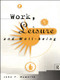 Work, Leisure and Well-Being by John T Haworth, 9780415148627