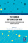 The World Information War (Western Resilience, Campaigning, and Cognitive Effects) - 9780367496517 by Timothy Clack, Robert Johnson, 9780367496517