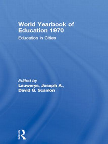 World Yearbook of Education 1970 (Education in Cities) - 9780415502498 by Joseph A. Lauwerys, David G. Scanlon, 9780415502498