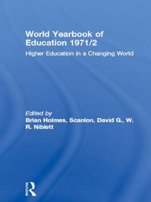 World Yearbook of Education 1971/2 (Higher Education in a Changing World) - 9780415502481 by Brian Holmes, David G. Scanlon, W.R. Niblett, 9780415502481