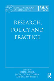 World Yearbook of Education 1985 (Research, Policy and Practice) - 9780415501798 by John Nisbet, Jacquetta Megarry, Stanley Nisbet, 9780415501798