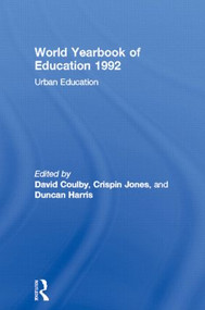 World Yearbook of Education 1992 (Urban Education) - 9780415501699 by David Coulby, Crispin Jones, Duncan Harris, 9780415501699