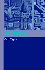 Writing and Responsibility - 9780415345637 by Carl Tighe, 9780415345637