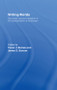 Writing Worlds (Discourse, Text and Metaphor in the Representation of Landscape) by Trevor J. Barnes, James S. Duncan, 9780415513272