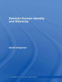 Zainichi Korean Identity and Ethnicity - 9780415561105 by David Chapman, 9780415561105